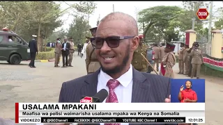 Maafisa wa polisi waimarisha usalama mpaka wa Kenya na Somalia