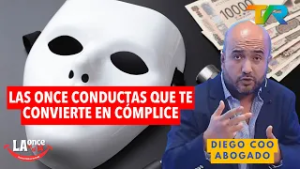 LAS ONCE CONDUCTAS QUE TE CONVIERTE EN CÓMPLICE CON DIEGO COO | LA ONCE EN EL 14