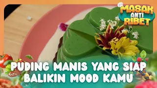 Puding Manis yang Siap Balikin Mood Kamu - MASAK ANTI RIBET (26/09/26) P2