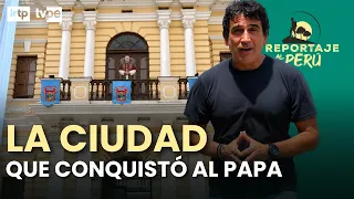 Así es la ruta del papa León XIV en Chiclayo