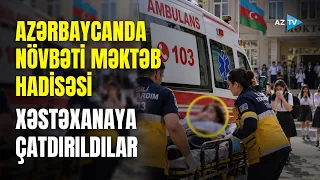 TƏCİLİ! Daha bir məktəbdə HADİSƏ – Bu dəfə şagirdlər xəstəxanalıq oldular