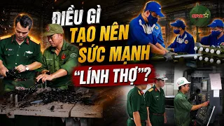 What Drives the Strength of Our "Soldier-Technicians"? | QPVN