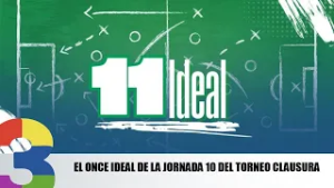 El once ideal de la Jornada 10 del Torneo Clausura