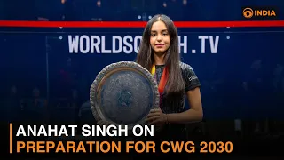 Exclusive With Anahat Singh, World Junior Champion | Preparation for CWG 2030
