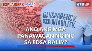Ano ang mga panawagan ng INC sa EDSA rally? | GMA News Feed