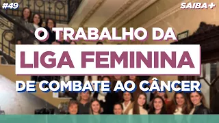 The Work of the LIGA FEMININA de COMBATE ao CÂNCER of Caxias do Sul - Learn More #49