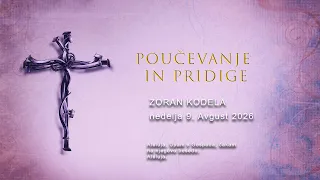 ZORAN KODELA - PRIDIGA  nedelja 9. Avgust 2026