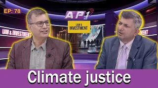 Diplomacy and International Court of Justice for climate Justice | LAW AND INVESTMENT | AP1HD |