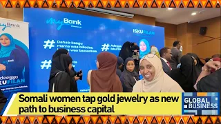 Somali women tap gold jewelry as new path to business capital
