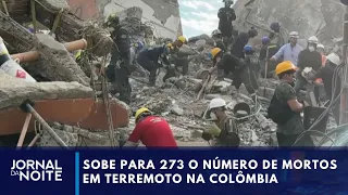 Death toll from Colombia earthquake rises to 273 | Jornal da Noite