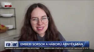 Emberi sorsok a háború árnyékában - HírTV