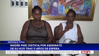 Madre pide justicia por asesinato de su hijo tras 11 años de espera