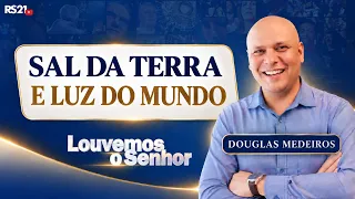 Salt of the earth and light of the world | Preaching Douglas Medeiros