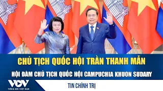National Assembly Chairman Tran Thanh Man Holds Talks with Cambodian National Assembly President ...