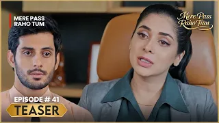 Mere Pass Raho Tum | Episode 41 Teaser | Nawal Saeed & Omer Shahzad | Express TV