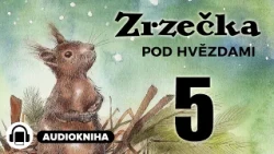 Zrzečka pod hvězdami | Kapitola 05/05 | Audiokniha