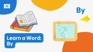 How To Spell And Write 'By' | Learn A Word | ABC Kids