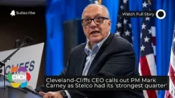 Cleveland-Cliffs CEO calls out PM Mark Carney as Stelco had its 'strongest quarter'