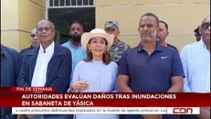 Autoridades evalúan daños tras inundaciones en Sabaneta de Yásica