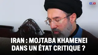Iran: Is Mojtaba Khamenei in critical condition? | LCI