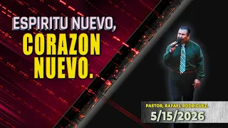 740  Espiritu nuevo, corazon nuevo. 5/15/2026