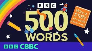 Enter 500 Words 2026! 📖 Your Story Could Be Read by a Superstar ✨ | CBBC