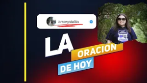 LA ORACIÓN DE HOY - CRYSTAL ESCOBAR - DÍA DE ACCIÓN DE GRACIAS