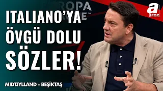 Okan Koç Vincenzo İtaliano'yu Öve Öve Bitiremedi! "Beşiktaş Bu Hoca İle..." | Midtjylland - Beşiktaş