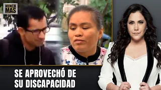 He Took Advantage of Her Disability | Nunca Más