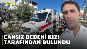 CANSIZ BEDENİ KIZI TARAFINDAN BULUNDU