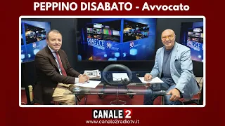 CANALE 2 C'E - AVVOCATO PEPPINO DISABATO