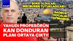 Even the Jews are shocked! Look at what their professor has been plotting! And for over 3 years...