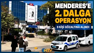 Breaking News: 2nd Wave of Operations in Menderes District! 9 People Detained | NTV
