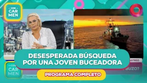 Desesperada búsqueda por una joven buceadora  | #ConCarmen Completo  - 17/02 - El Nueve