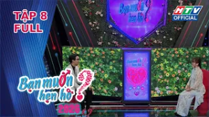 Bạn Muốn Hẹn Hò 2026 | Tập 8 (21/2/2026)