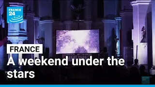 France looks up for night of stars • FRANCE 24 English