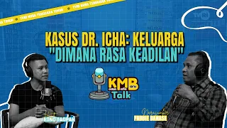 The Case of Dr. Icha: Family Asks "Where Is the Justice?" | KMB Talk
