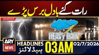 Heavy Rain Hits Late at Night | ARY News 3 AM Headlines | 2nd July 2026