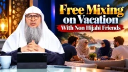 Free Mixing on Vacation With Non Hijabi Friends | Sheikh Assim Al Hakeem #hudatv