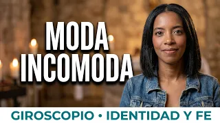 Giroscopio: La moda que incomoda – Identidad y Fe