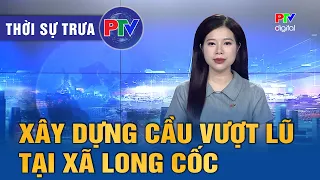 Phu Tho News Noon 08/02/2026 | Construction of flood relief bridge in Long Coc commune