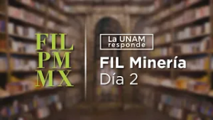 47 FIL Minería-Día 2. La UNAM responde 1290