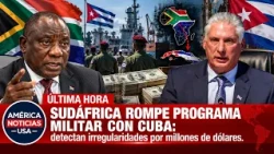 SUDÁFRICA ROMPE PROGRAMA MILITAR CON CUBA: detectan irregularidades por millones de dólares