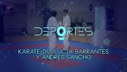 Karate-Do, Lucía Barrantes, and Andrés Sancho | Q-Deportes