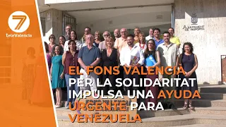 The Valencian Fund for Solidarity promotes urgent aid for Venezuela