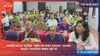 MANY "GRATITUDE AND REPAYMENT" ACTIVITIES IN COMMEMORATION OF WAR INVALIDS AND MARTYRS DAY