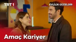 “Aşka inanmaya mı başladın?" - Evlilik Güzeldir 6. Bölüm @evlilikgüzeldirtrt
