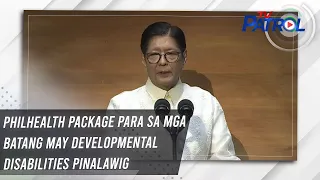 PhilHealth package para sa mga batang may developmental disabilities pinalawig | TV Patrol