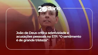 João de Deus criticizes selectivity and personal attacks in the Supreme Court: "The feeling is on...
