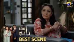 Bano Episode 10 | 𝐁𝐞𝐬𝐭 𝐒𝐜𝐞𝐧𝐞 𝟎𝟑 | Hina Tariq - Haris Waheed - Aqeel Yousaf | HAR PAL GEO